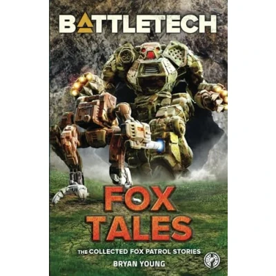 Abbildung von BattleTech: Fox Tales (The Collected Patrol Stories) (BattleTech Anthology, Band 3)
