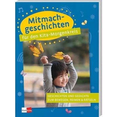 Abbildung von Mitmachgeschichten für den Kita Morgenkreis: Geschichten und Gedichte zum Bewegen, Reimen &amp; Rätseln (Praxisideen Krippen Morgenkreis)