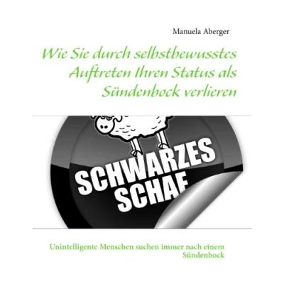 Abbildung von Wie Sie durch selbstbewusstes Auftreten Ihren Status als Sündenbock verlieren