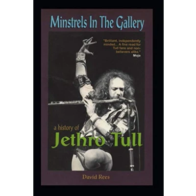 Abbildung von Minstrels In The Gallery A History of Jethro Tull