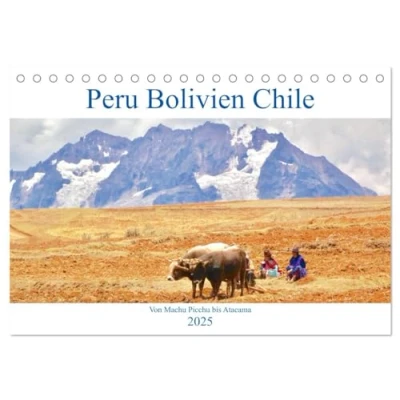Abbildung von Peru Bolivien Chile (Tischkalender 2025 DIN A5 quer), CALVENDO Monatskalender