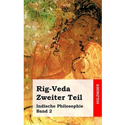 Abbildung von Rig Veda. Zweiter Teil: Indische Philosophie Band 2