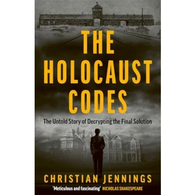 Abbildung von the Holocaust Codes: Untold Story of Decrypting Final Solution