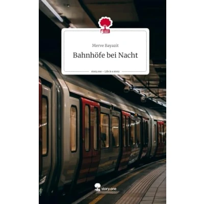 Abbildung von Bahnhöfe bei Nacht. Life is a Story story.one