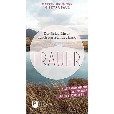 Abbildung von Trauer: Der Reiseführer durch ein fremdes Land