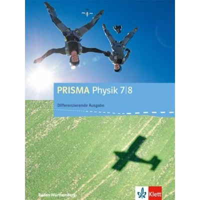 Abbildung von PRISMA Physik 7/8. Differenzierende Ausgabe Baden Württemberg: Schulbuch Klasse 7/8 (PRISMA Physik. ab 2017)
