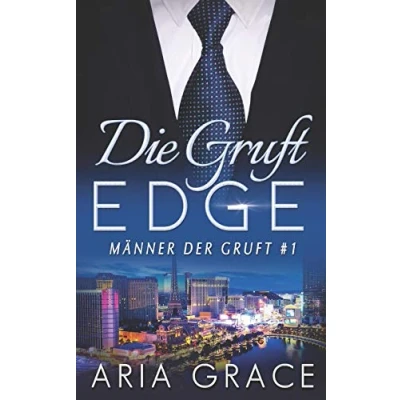 Abbildung von Die Gruft: Edge (Männer der Gruft, Band 1)