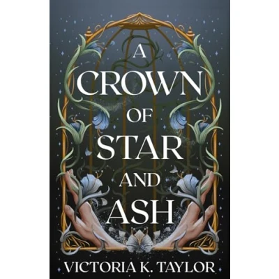 Abbildung von A Crown of Star and Ash (The Fate Ashes, Band 1)