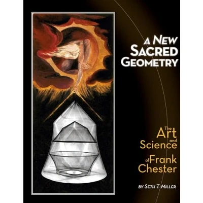 Abbildung von A New Sacred Geometry: The Art and Science of Frank Chester