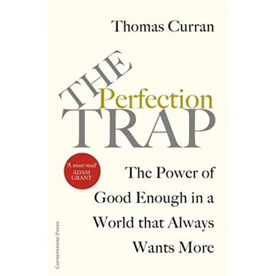 Abbildung von The Perfection Trap: Power Of Good Enough In A World That Always Wants More