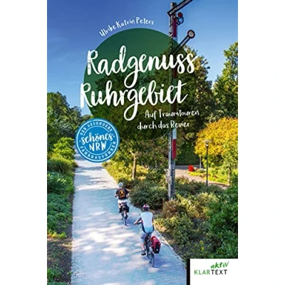 Abbildung von Radgenuss Ruhrgebiet: Auf Traumtouren durch das Revier (Schönes NRW)