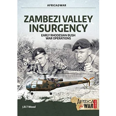 Abbildung von Zambezi Valley Insurgency: Early Rhodesian Bush War Operations (Africa @ War, Band 39)