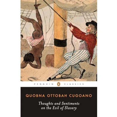 Abbildung von Thoughts and Sentiments on the Evil of Slavery (Penguin Classics)