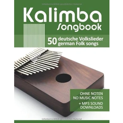 Abbildung von Kalimba Songbook 50 deutsche Volkslieder german Folk songs: ohne Noten no music notes + MP3 Sound Downloads (Kalimba Songbooks, Band 6)