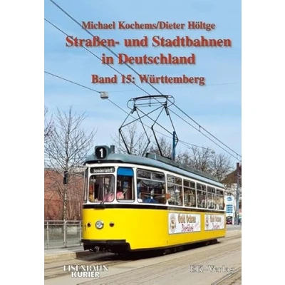 Abbildung von Straßen und Stadtbahnen in Deutschland, Band 15: Württemberg