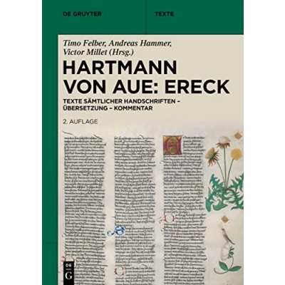 Abbildung von Hartmann von Aue: Ereck: Texte sämtlicher Handschriften Übersetzung Kommentar (De Gruyter Texte)