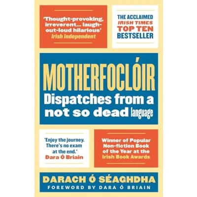 Abbildung von Motherfoclóir: Dispatches from a Not So Dead Language