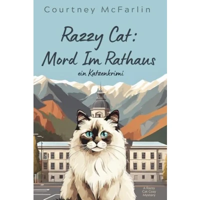 Abbildung von Razzy Cat: Mord Im Rathaus: Ein Cat Cosy Krimi