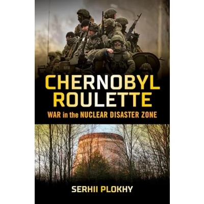 Abbildung von Chernobyl Roulette: War in the Nuclear Disaster Zone