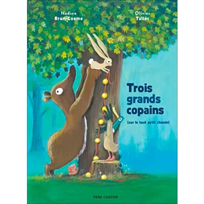 Abbildung von Trois grands copains sur le tout petit chemin