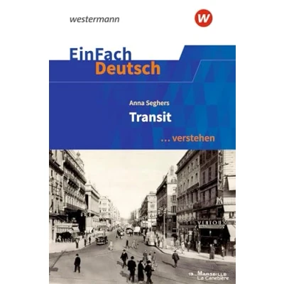Abbildung von EinFach Deutsch ... verstehen: Anna Seghers: Transit (EinFach Interpretationshilfen)
