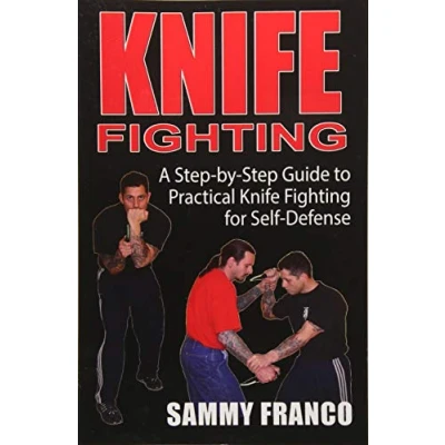 Abbildung von Knife Fighting: A Step by Guide to Practical Fighting for Self Defense