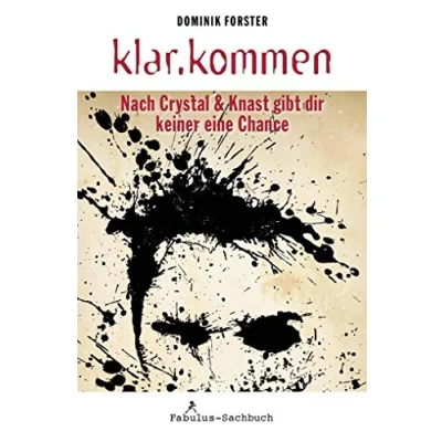 Abbildung von klar.kommen: Nach Crystal &amp; Knast gibt dir keiner eine Chance