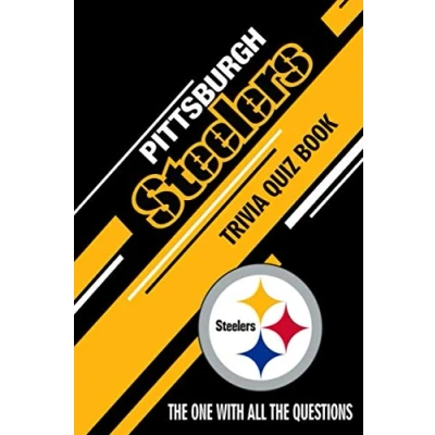 Abbildung von Pittsburgh Steelers Trivia Quiz Book: The One With All Questions To Test Your Knowledge of