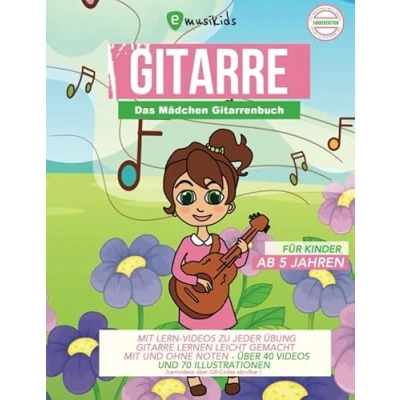 Abbildung von Das Mädchen Gitarrenbuch für Kinder ab 5 Jahren mit Lernvideos zu jeder Übung Gitarre lernen leicht gemacht und ohne Noten: über 40 Videos ... in Farbe (Lernvideos QR Codes abrufbar)