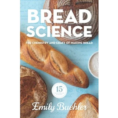 Abbildung von Bread Science: The Chemistry and Craft of Making