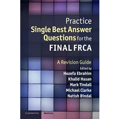 Abbildung von Practice Single Best Answer Questions for the Final Frca: A Revision Guide