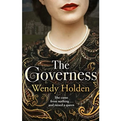 Abbildung von the Governess: unknown childhood of most famous woman who ever lived