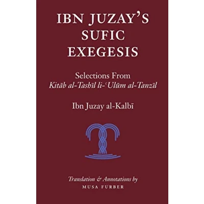 Abbildung von Ibn Juzay&#039;s Sufic Exegesis: Selections from Kitab al Tashil li Ulum Tanzil
