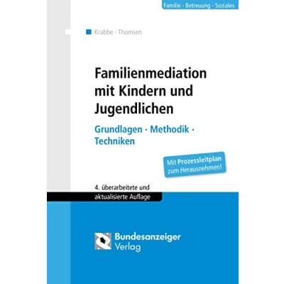 Abbildung von Familienmediation mit Kindern und Jugendlichen: Grundlagen Methodik Techniken
