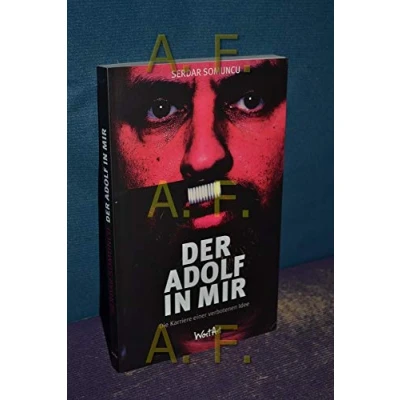 Abbildung von Der Adolf in mir: Die Karriere einer verbotenen Idee: eines Buches