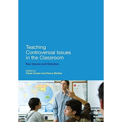 Abbildung von Teaching Controversial Issues in the Classroom: Key and Debates