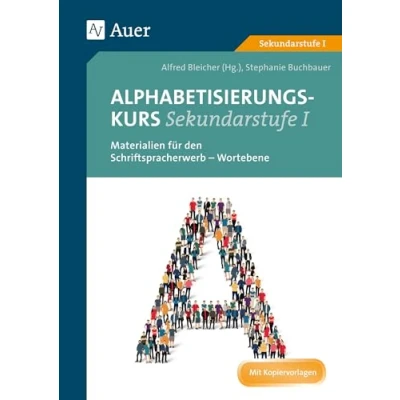 Abbildung von Alphabetisierungskurs Sekundarstufe I: Materialien für den Schriftspracherwerb Wortebene (5. bis 10. Klasse)