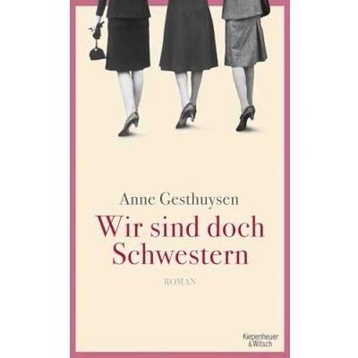 Abbildung von Wir sind doch Schwestern: Roman