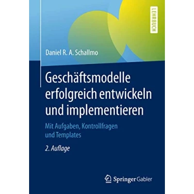 Abbildung von Geschäftsmodelle erfolgreich entwickeln und implementieren: Mit Aufgaben, Kontrollfragen Templates