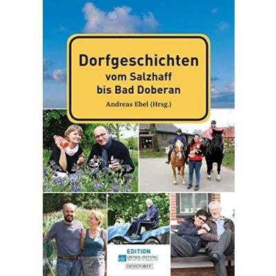 Abbildung von Dorfgeschichten vom Salzhaff bis Bad Doberan: Das Buch zur Reihe der Ostsee Zeitung