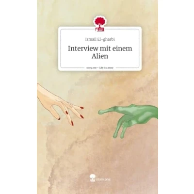 Abbildung von Interview mit einem Alien. Life is a Story story.one