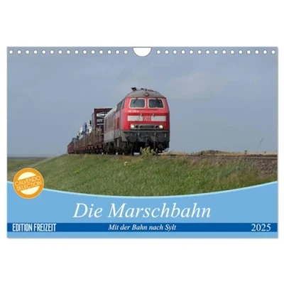 Abbildung von Die Marschbahn (Wandkalender 2025 DIN A4 quer), CALVENDO Monatskalender
