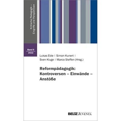 Abbildung von Reformpädagogik: Kontroversen Einwände Anstöße (Kritische Pädagogik Eingriffe und Perspektiven)