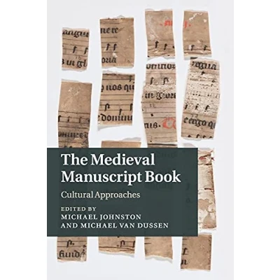 Abbildung von The Medieval Manuscript Book: Cultural Approaches (Cambridge Studies in Literature)