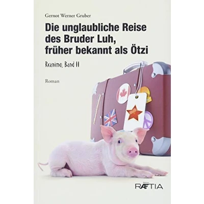 Abbildung von Die unglaubliche Reise des Bruder Luh, früher bekannt als Ötzi: Reanimo, Band 2