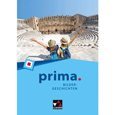 Abbildung von prima. / Bildergeschichten: Latein lernen Zu den Lektionen 1 14 (prima.: lernen)