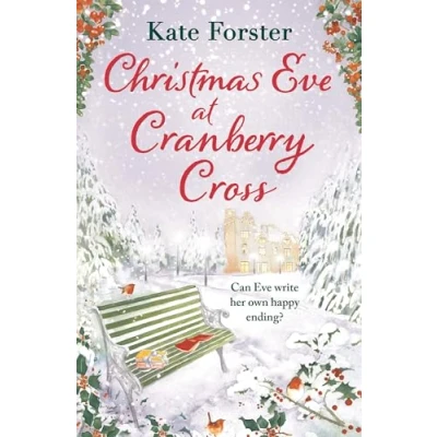 Abbildung von Christmas Eve at Cranberry Cross: A gorgeous and cosy romance that will warm your heart!