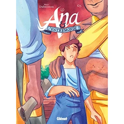 Abbildung von Ana et l&#039;Entremonde Tome 02: Les Naufragés