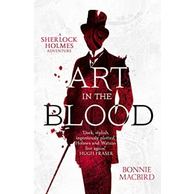 Abbildung von Art in the Blood (A Sherlock Holmes Adventure): A Adventure