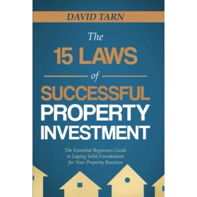 Abbildung von The 15 Laws of Successful Property Investment: Essential Beginners Guide to Laying Solid Foundations for your Business